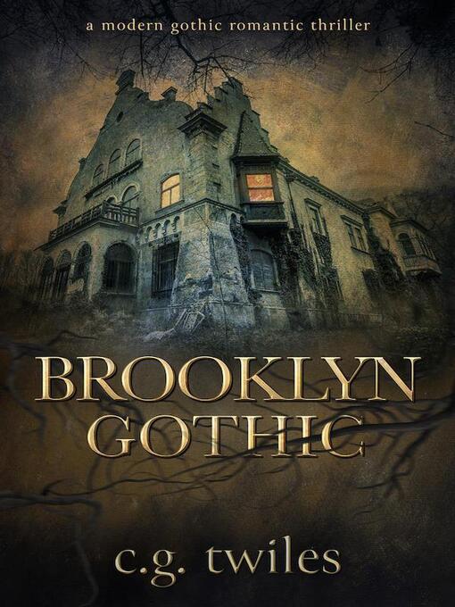 Title details for Brooklyn Gothic by C.G. Twiles - Available
